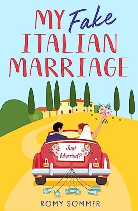 

My Fake Italian Marriage by Romy Sommer-Paperback