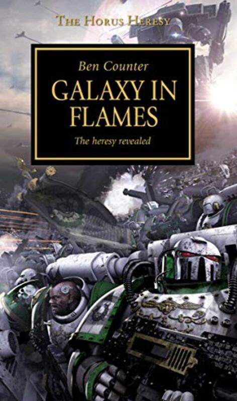 

Horus Heresy - Galaxy in Flames,Paperback,By:Counter, Ben