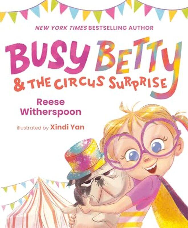

Busy Betty And The Circus Surprise By Witherspoon Reese - Hardcover