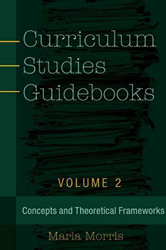 

Curriculum Studies Guidebooks by Marla B Morris-Paperback
