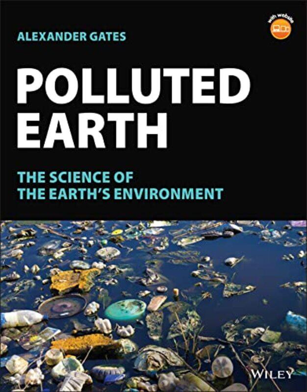 

Polluted Earth by Alexander Rutgers University, NJ, USA Gates-Paperback