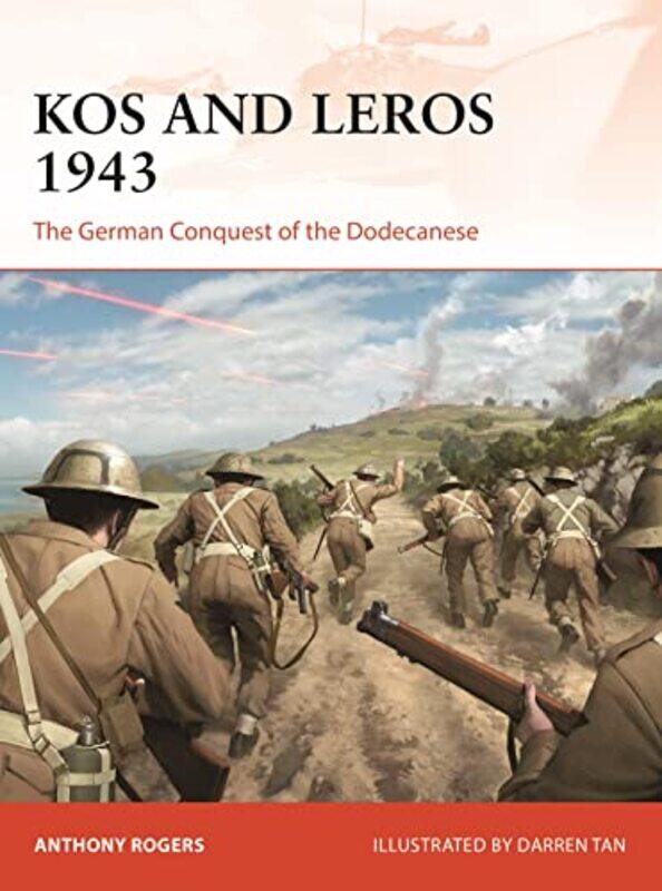 

Kos And Leros 1943 by Anthony RogersDarren Tan-Paperback