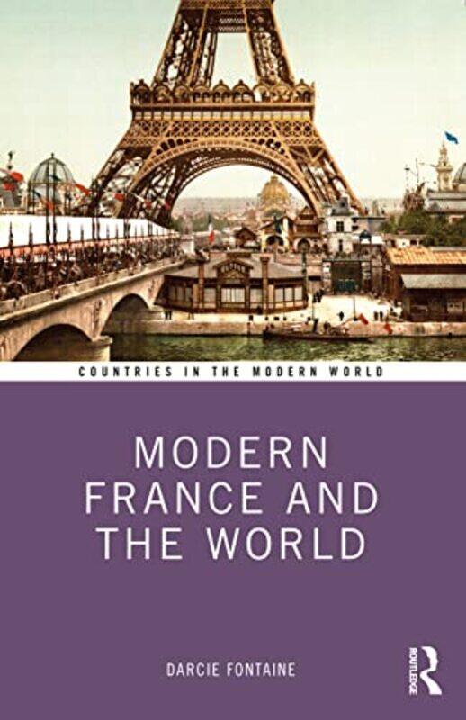 

Modern France and the World by Darcie University of South Florida, Tampa, USA Fontaine-Paperback