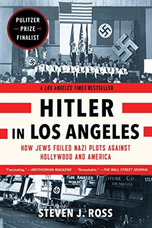 

Hitler in Los Angeles by Steven J Ross-Paperback