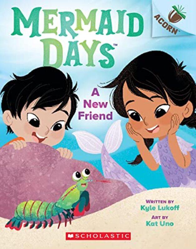 

A New Friend: An Acorn Book (Mermaid Days #3),Paperback by Kyle Lukoff