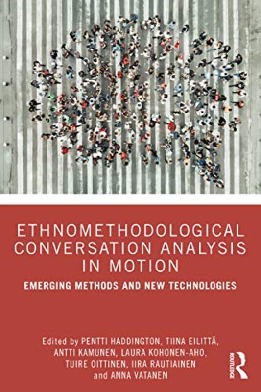 

Ethnomethodological Conversation Analysis in Motion by Nathan MyhrvoldFrancisco Migoya-Paperback