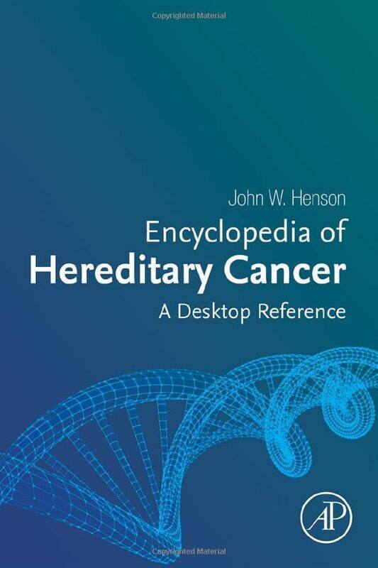 

Encyclopedia Of Hereditary Cancer by John W (Hereditary Cancer Clinic, Georgia Cancer Center, Augusta, GA,USA) Henson-Hardcover