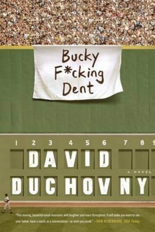 

Bucky F*cking Dent.paperback,By :Duchovny, David