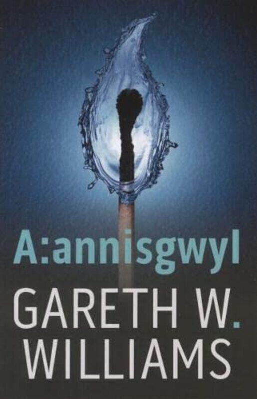 

Aannisgwyl by Gareth WWilliams-Paperback