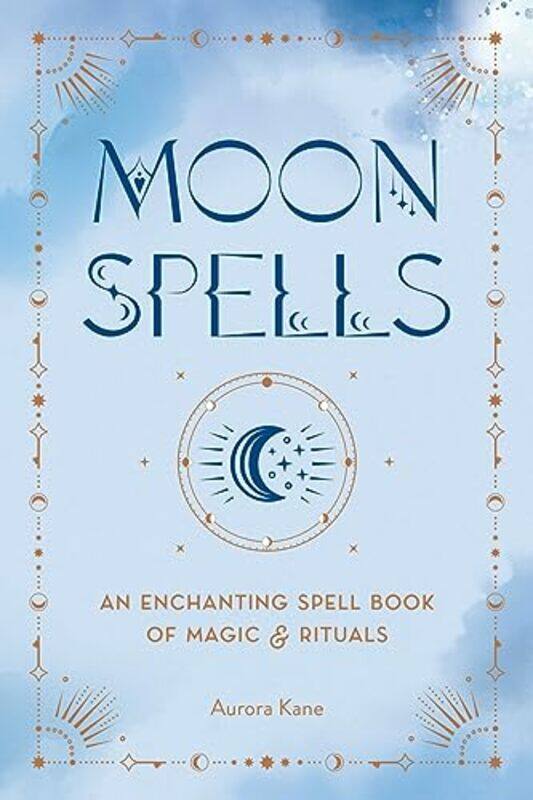 

Moon Spells by Kevin P Phillips-Hardcover