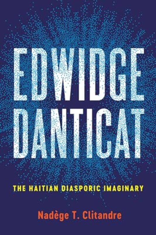 

Edwidge Danticat by Nadege T Clitandre-Paperback