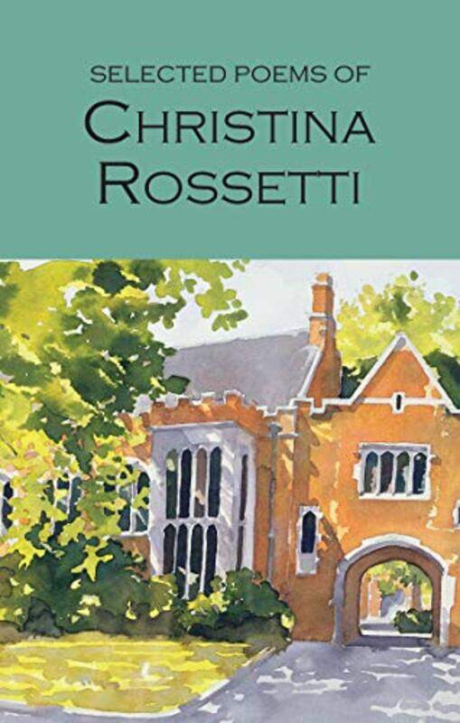 

Selected Poems of Christina Rossetti by Christina Rossetti-Paperback