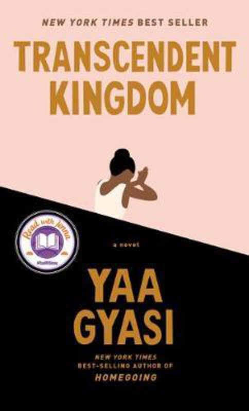 

Transcendent Kingdom: A novel, Hardcover Book, By: YAA GYASI