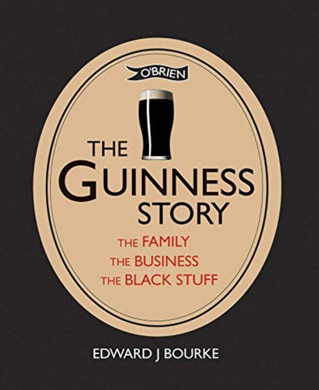 

The Guinness Story by Dr Edward J Bourke-Paperback