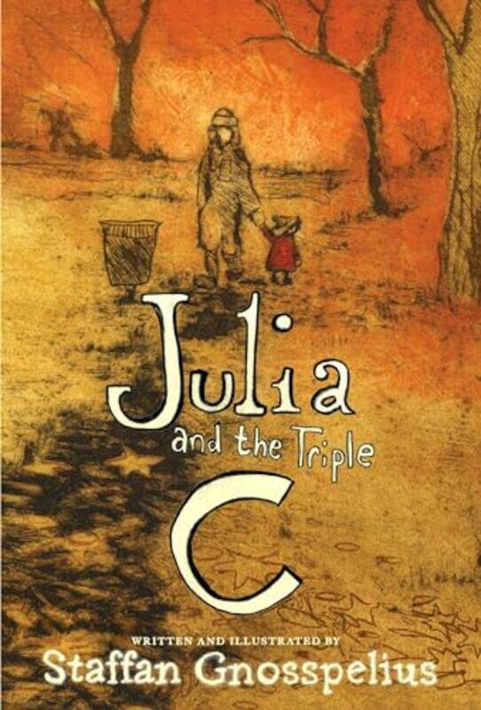 

Julia and the Triple C by Staffan Gnosspelius-Hardcover