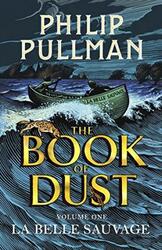 La Belle Sauvage: The Book of Dust Volume One, Paperback Book, By: Philip Pullman