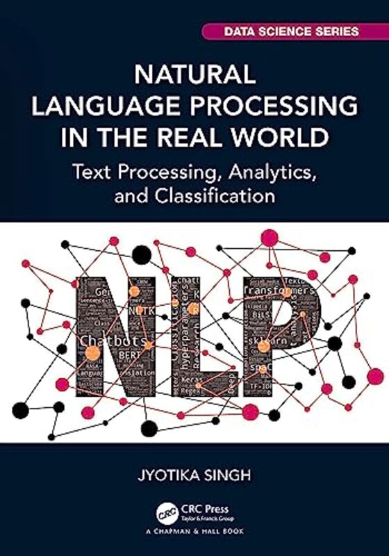 

Natural Language Processing in the Real World by A Renwick Sheen-Hardcover