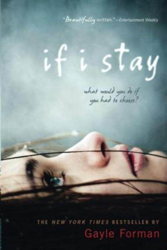 

If I Stay, Paperback Book, By: Gayle Forman