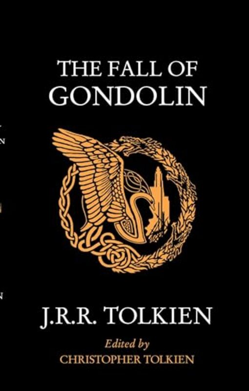 

The Fall of Gondolin by J R R TolkienChristopher Tolkien-Paperback