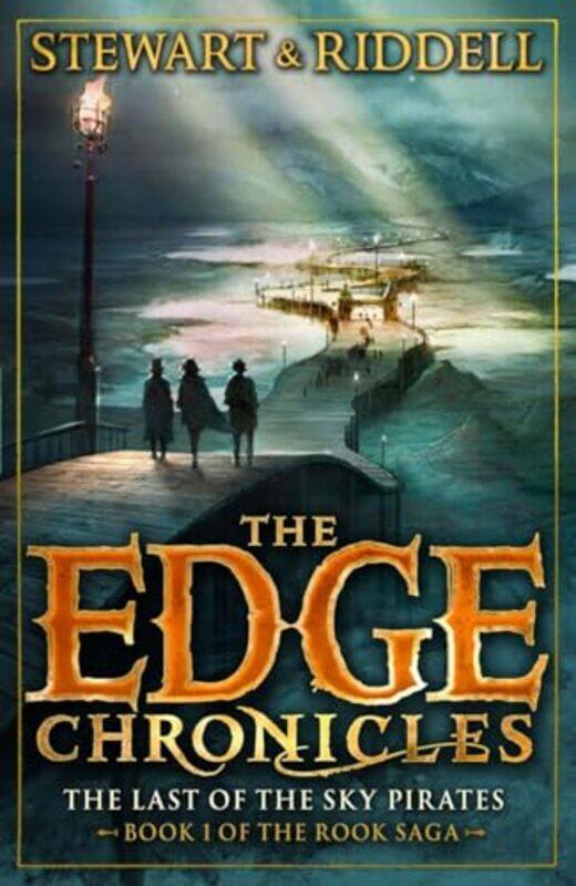 

The Edge Chronicles 7 The Last of the Sky Pirates by Paul StewartChris Riddell-Paperback