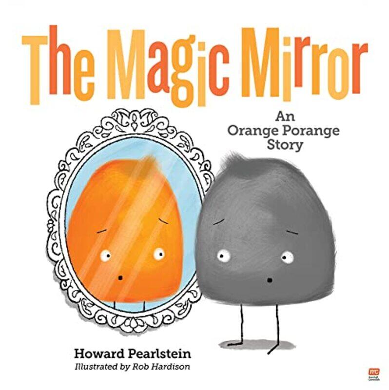 

The Magic Mirror by Howard PearlsteinRob Hardison-Hardcover