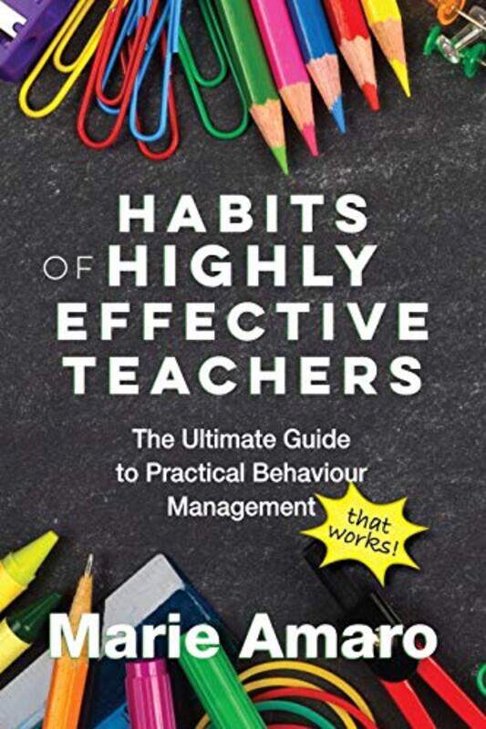 

Habits of Highly Effective Teachers by David NovakJason Goldsmith-Paperback