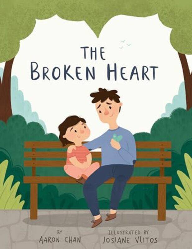 

The Broken Heart by Aaron ChanJosiane Vlitos-Hardcover