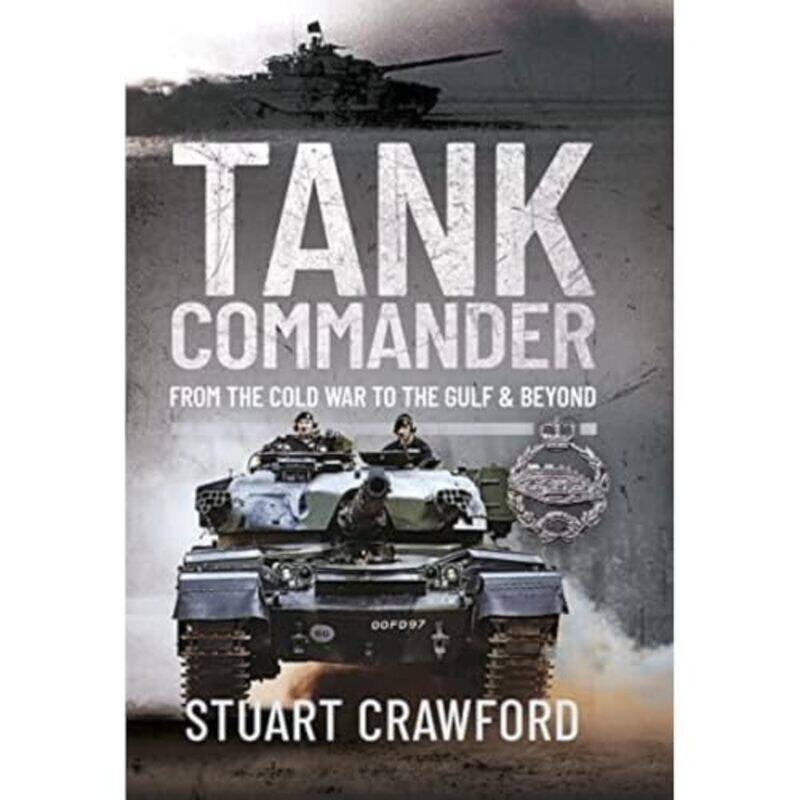 

Tank Commander by Stuart Crawford-Hardcover