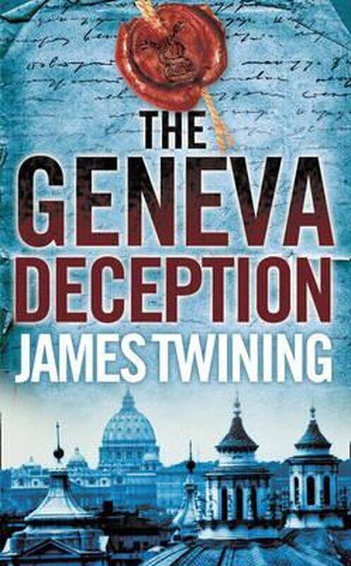 

The Geneva Deception, Paperback Book, By: James Twining