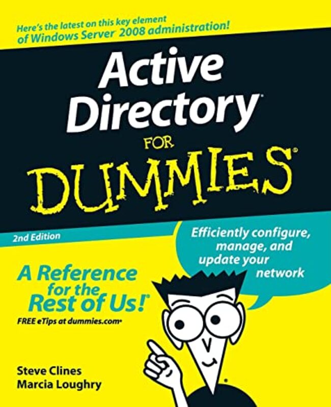 

Active Directory For Dummies by David A University of Cambridge CardwellDavid C Florida State University LarbalestierAleksander Research Center Juelic