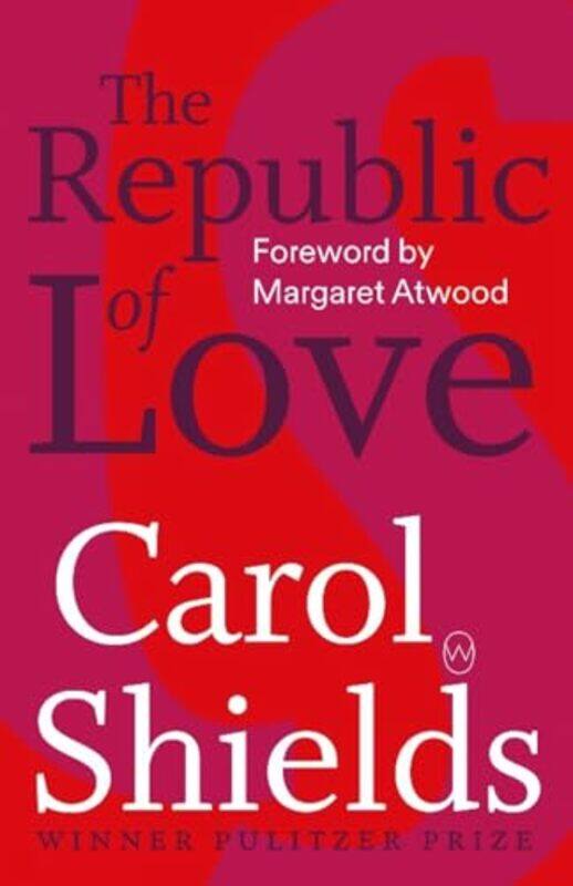 

The Republic Of Love by Carol Shields-Paperback