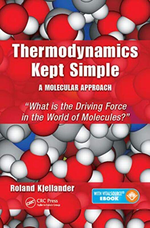 

Thermodynamics Kept Simple A Molecular Approach by Anne Craft-Paperback