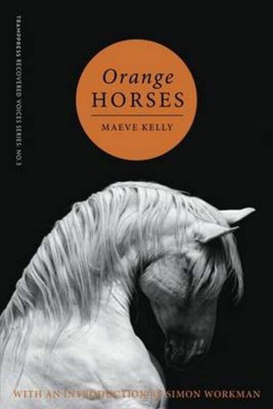 

Orange Horses by Maeve Kelly-Paperback