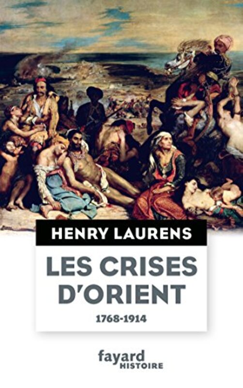 Les Crises d'Orient,Paperback,By:Laurens-H