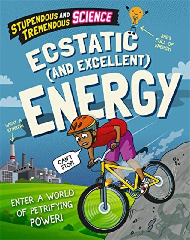 

Stupendous and Tremendous Science Ecstatic and Excellent Energy by Claudia Martin-Hardcover