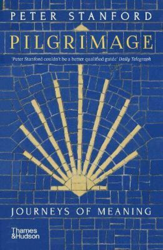 

Pilgrimage: Journeys of Meaning.paperback,By :Stanford, Peter