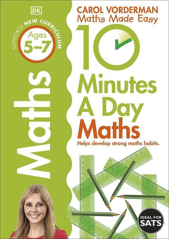 

10 Minutes a Day Maths Ages 5-7 Key Stage 1, Paperback Book, By: Carol Vorderman