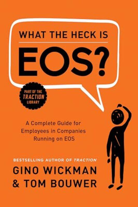 

What the Heck Is EOS by Gino Wickman-Hardcover