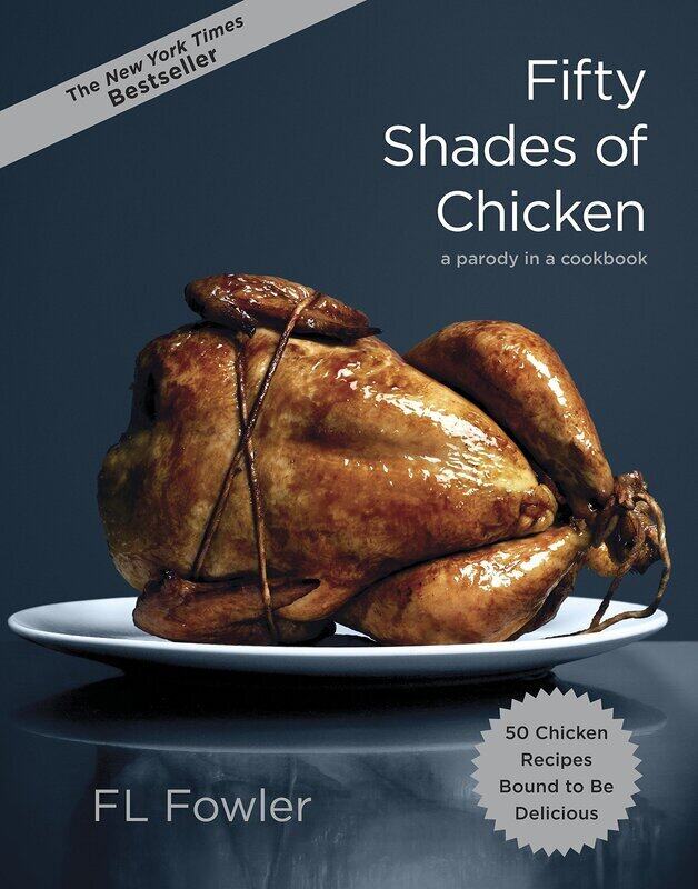 

Fifty Shades of Chicken, Hardcover Book, By: F. L. Fowler
