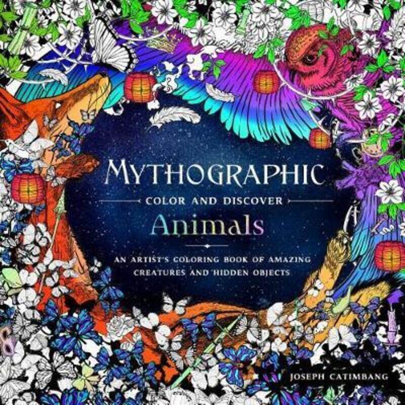 

Mythographic Color and Discover: Animals.paperback,By :Catimbang, Joseph