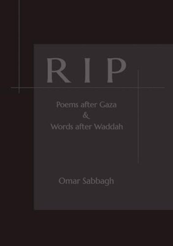 

Rip Poems After Gaza And Words After Waddah by Sabbagh, Omar - Paperback