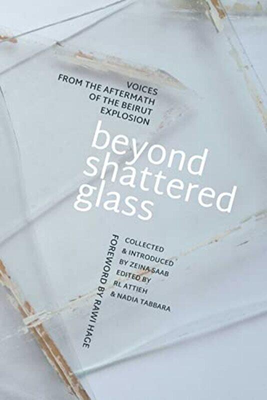 

Beyond Shattered Glass by RL AttiehNadia Tabbara-Paperback