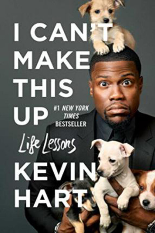 

I Can't Make This Up: Life Lessons, Hardcover Book, By: Kevin Hart