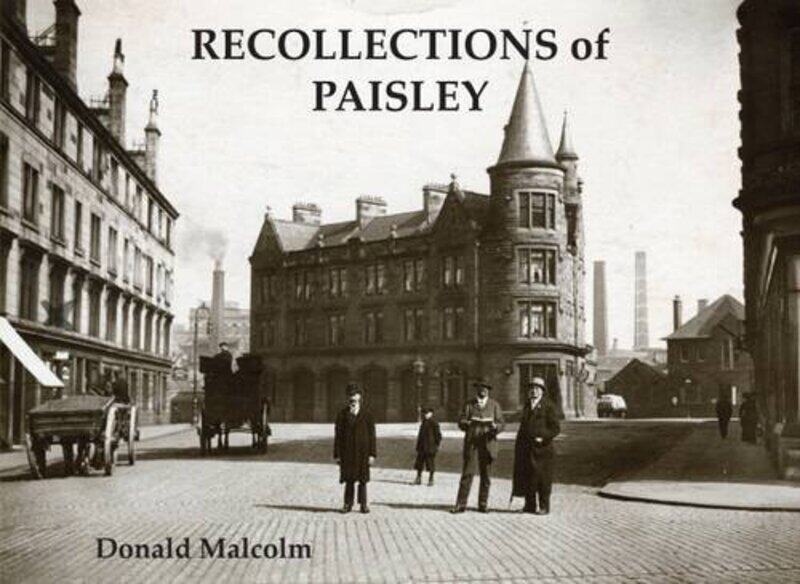 

Recollections of Paisley by Donald Malcolm-Paperback