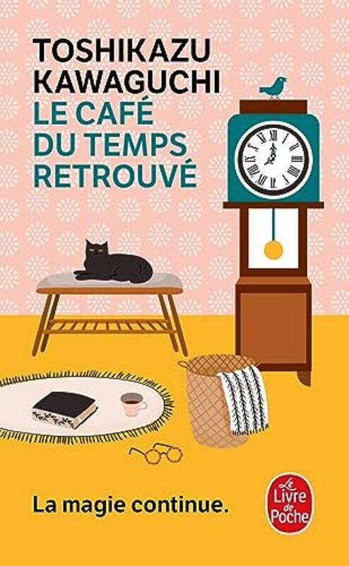

Le Cafe Du Temps Retrouve By Mathilde Tamae-Bouhon, Toshikazu Kawaguchi -Paperback