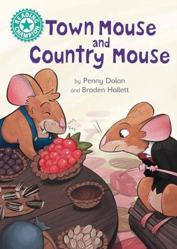 

Reading Champion Town Mouse and Country Mouse by Penny DolanBraden Hallett-Hardcover