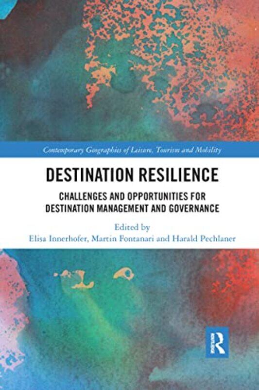 

Destination Resilience by Elisa InnerhoferMartin FontanariHarald Pechlaner-Paperback