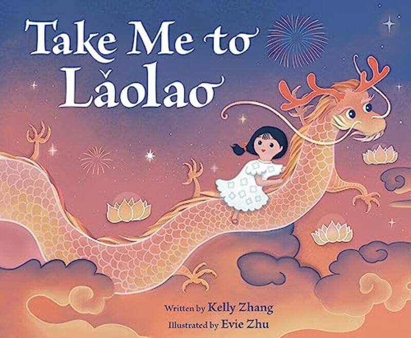 

Take Me to Laolao by Kelly ZhangEvie Zhu-Hardcover