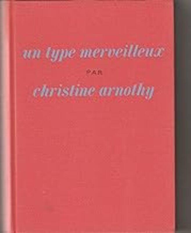 

Un Type Merveilleux by Christine Arnothy Paperback
