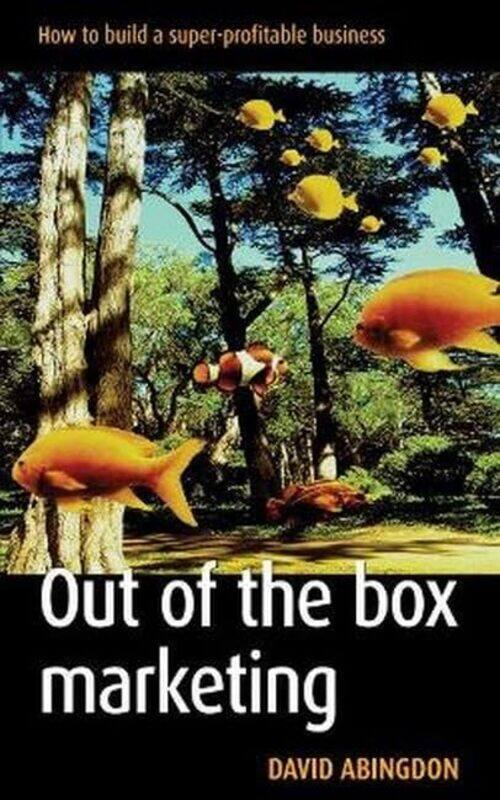 

Out of the Box Marketing by David Abingdon-Paperback